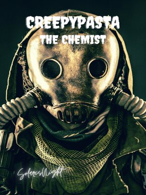 cover image of Creepypasta--The Chemist